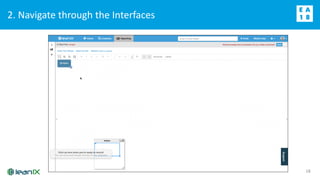 2. Navigate through the Interfaces
18
 