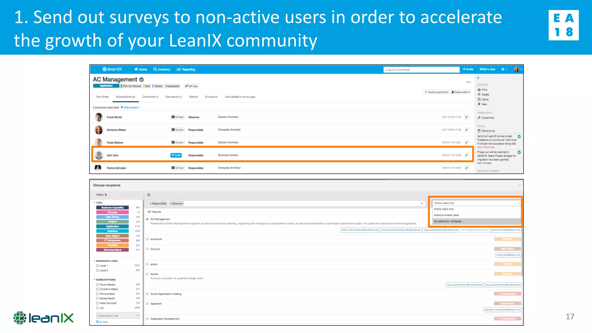 1. Send out surveys to non-active users in order to accelerate
the growth of your LeanIX community
17
 