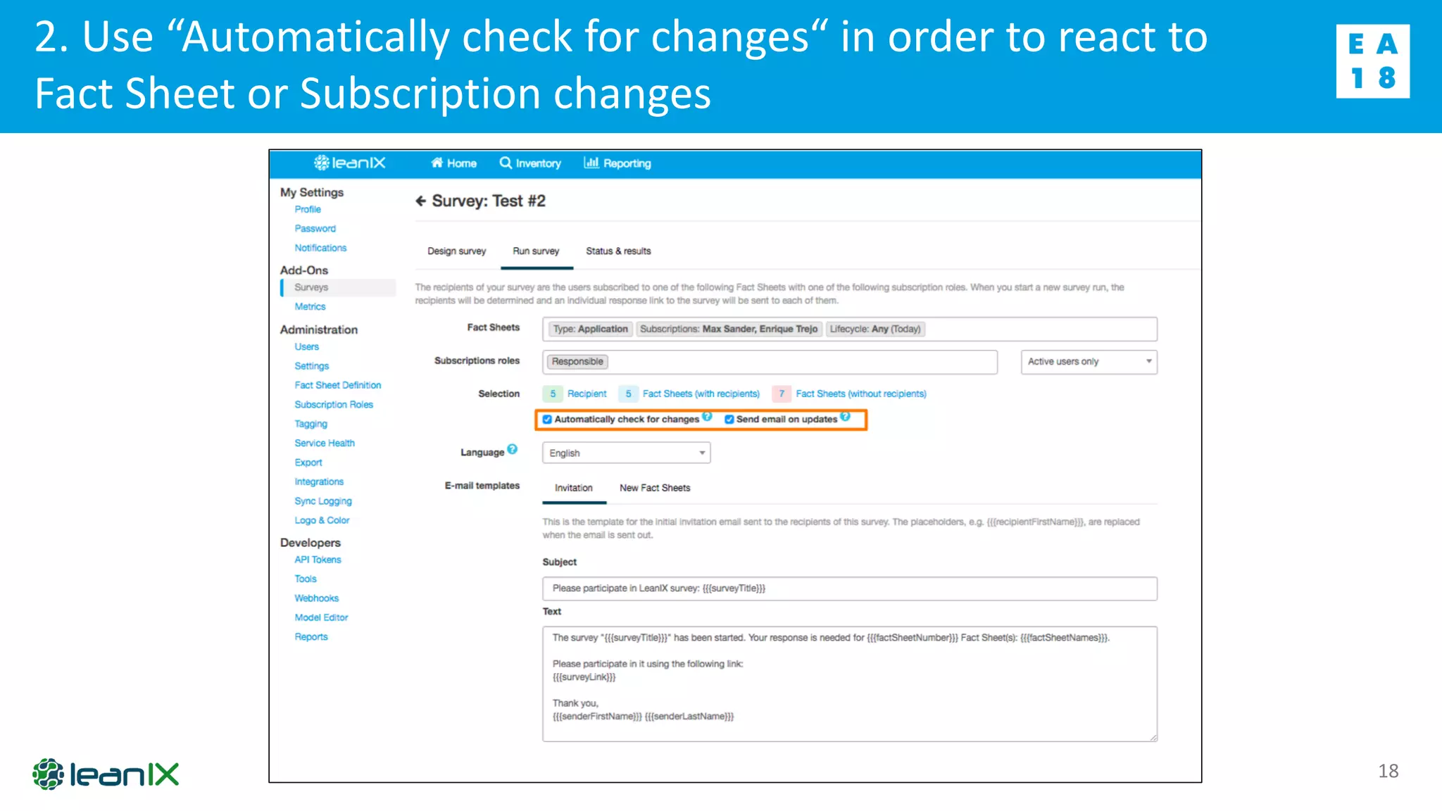 2. Use “Automatically check for changes“ in order to react to
Fact Sheet or Subscription changes
18
 