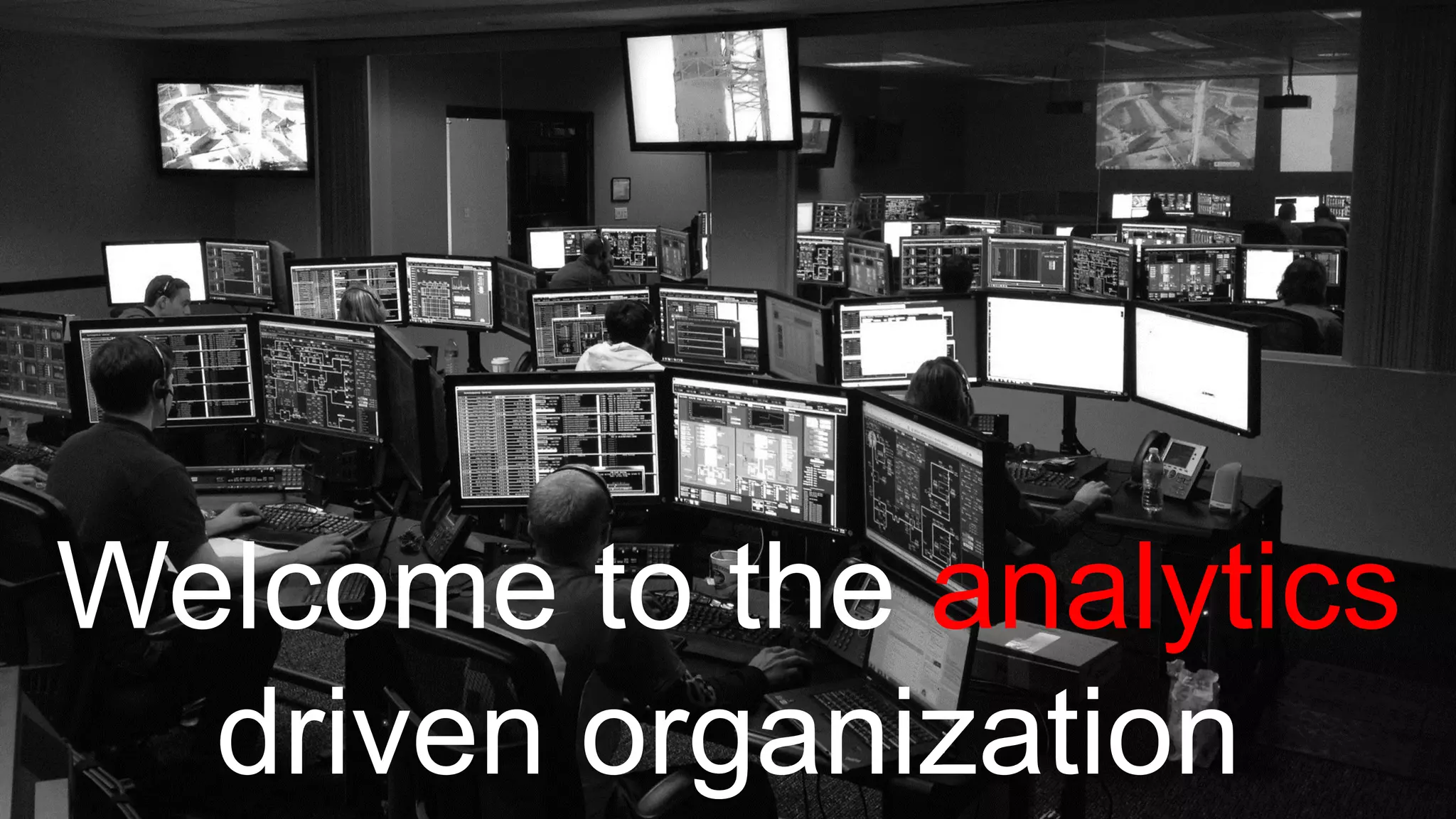 PwC 4
Welcome to the analytics
driven organization
 