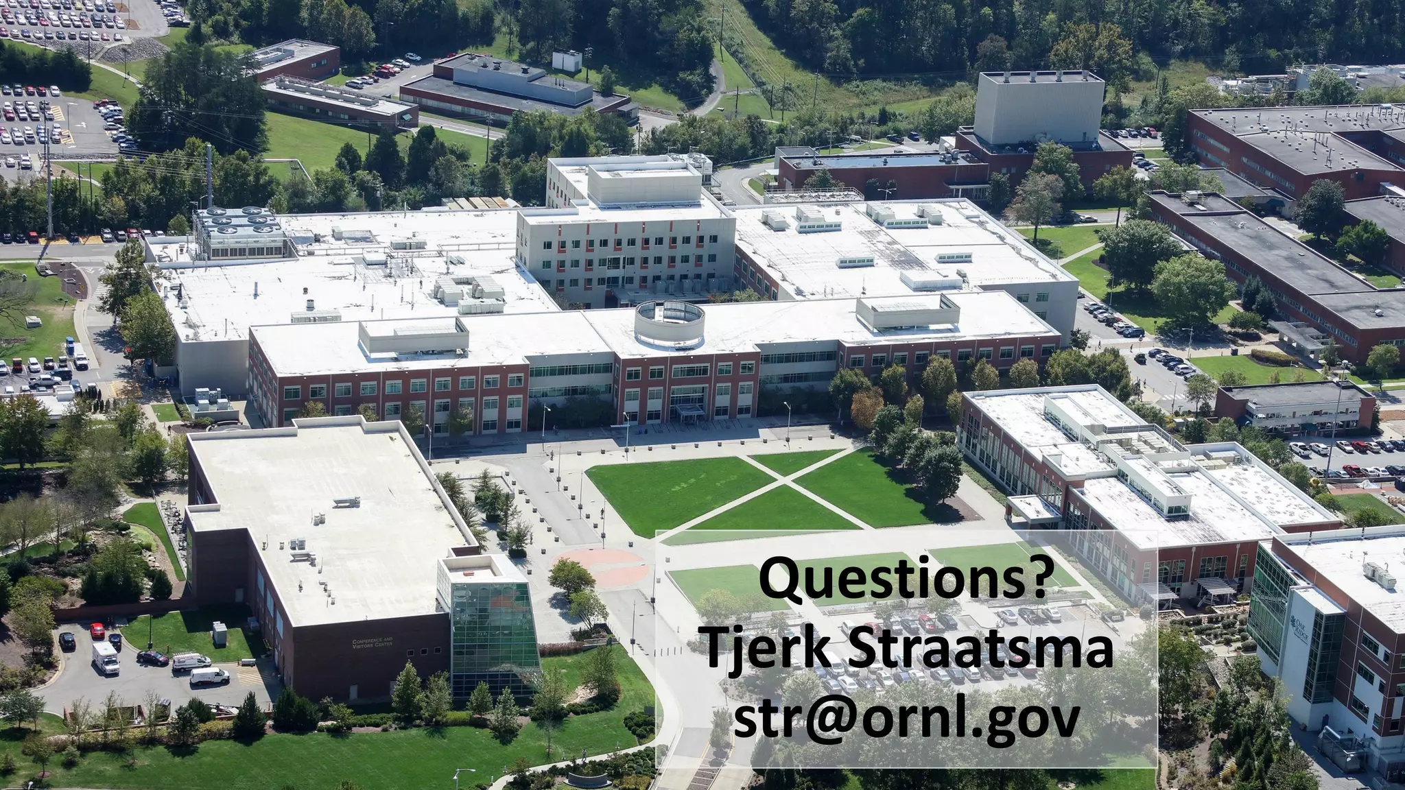 43 SC18, Dallas, TX, November 12-16, 2018
Questions?
Tjerk Straatsma
str@ornl.gov
 