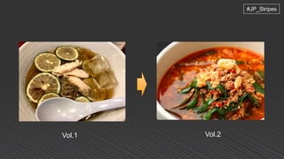 #JP_Stripes
Vol.1 Vol.2
 