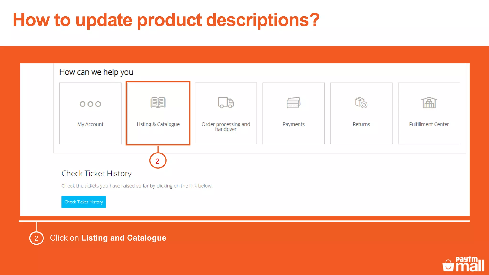 Click on Listing and Catalogue2
2
How to update product descriptions?
 