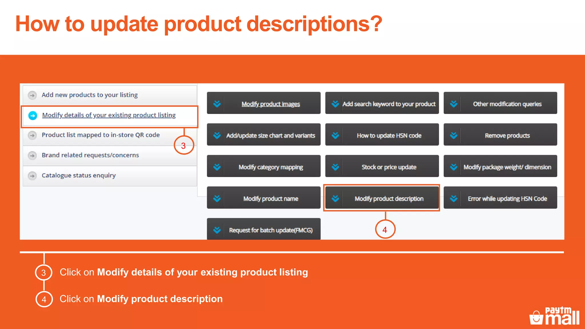 Click on Modify details of your existing product listing3
Click on Modify product description4
3
4
5
6
4
3
How to update product descriptions?
 
