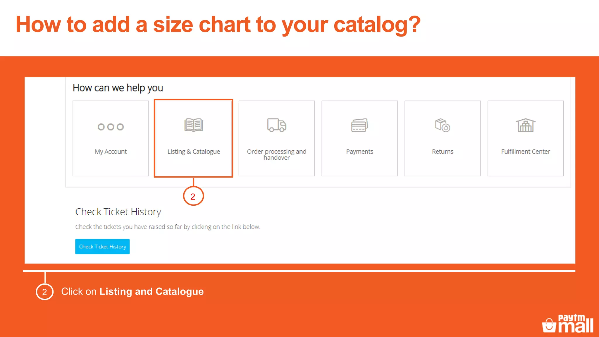 Click on Listing and Catalogue2
2
How to add a size chart to your catalog?
 
