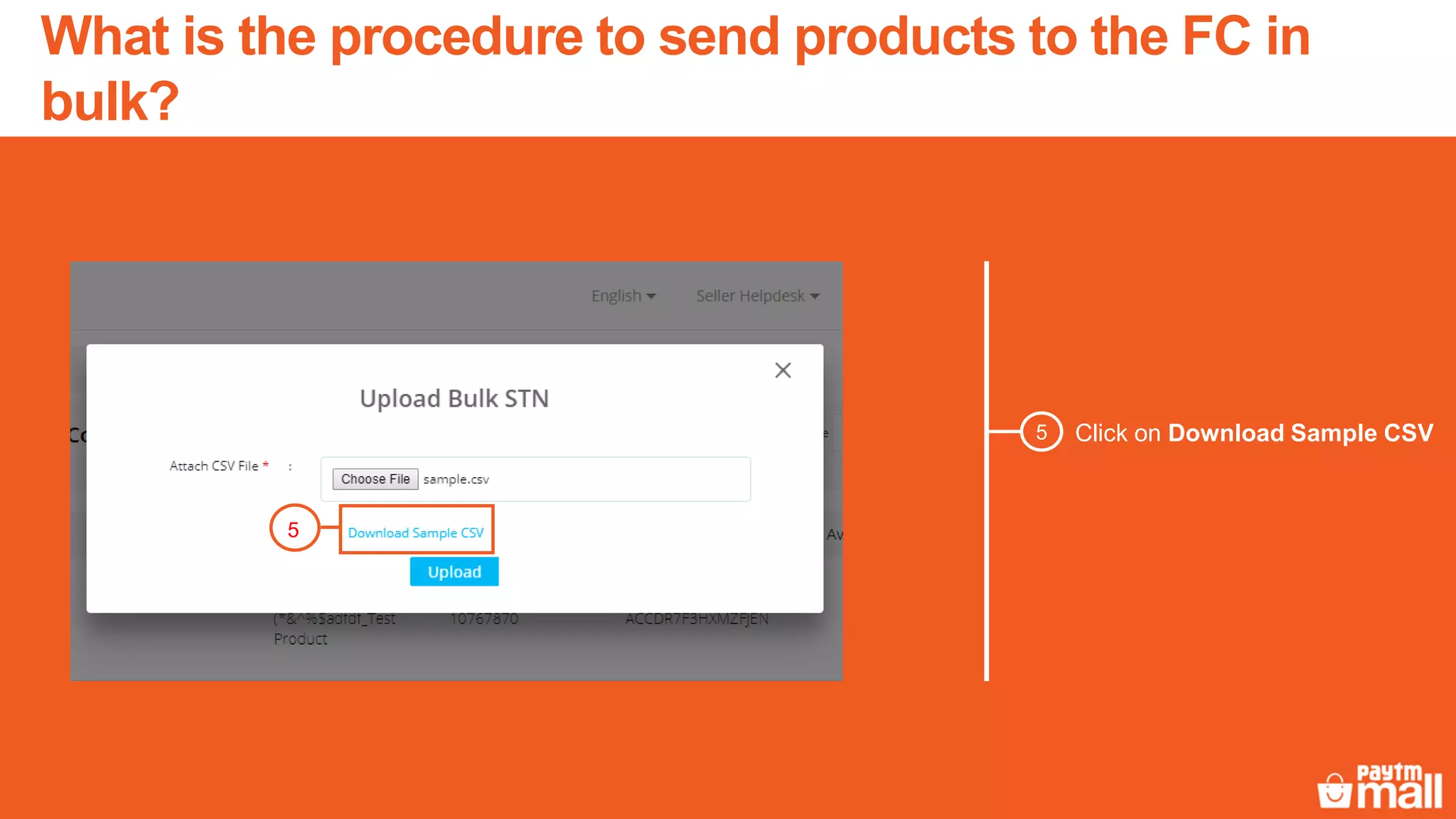Click on Download Sample CSV5
5
What is the procedure to send products to the FC in
bulk?
 