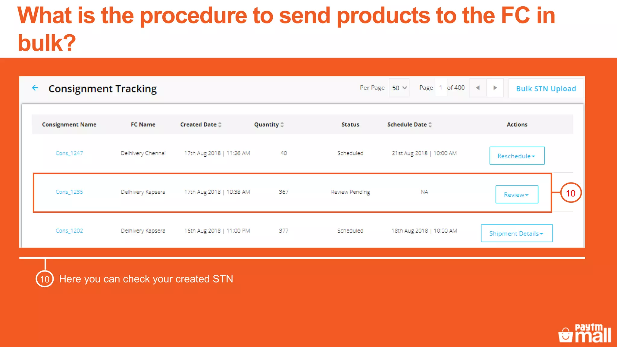 Here you can check your created STN
10
10
What is the procedure to send products to the FC in
bulk?
 