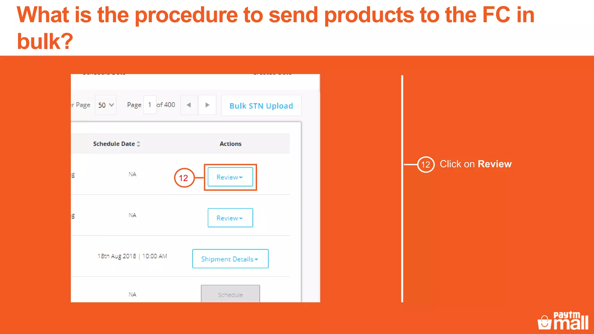 Click on Review12
12
What is the procedure to send products to the FC in
bulk?
 