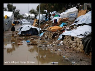 Moria refugee camp, Greece
 