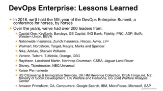 @RealGeneKim
DevOps Enterprise: Lessons Learned
 In 2018, we’ll hold the fifth year of the DevOps Enterprise Summit, a
co...