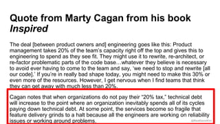 @RealGeneKim
Quote from Marty Cagan from his book
Inspired
The deal [between product owners and] engineering goes like thi...