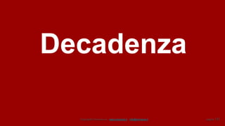 Copyright© Omniavis srl - www.omniavis.it - info@omniavis.it pagina 137
Decadenza
 