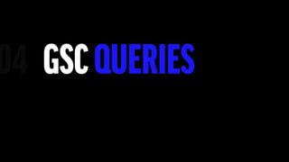 GSCQUERIES
 