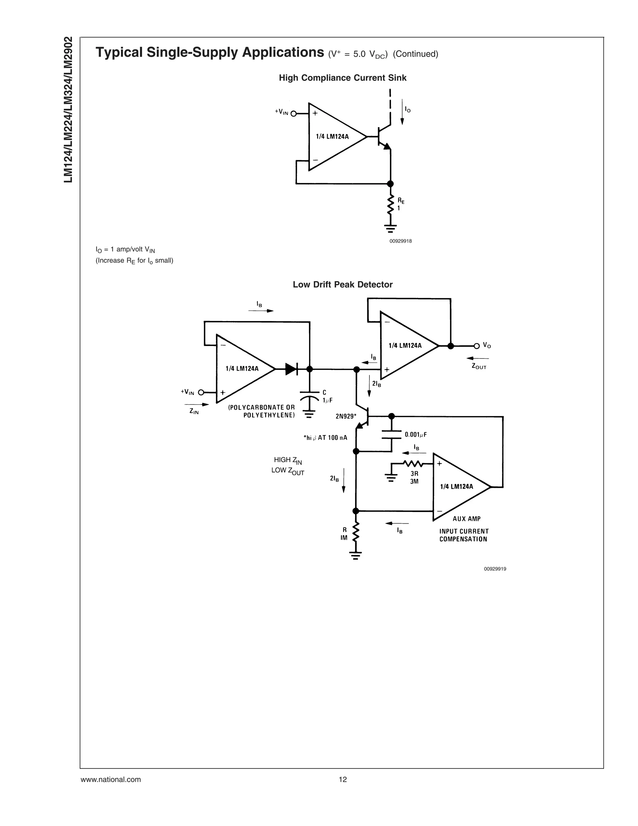 Typical Single-Supply Applications (V+
= 5.0 VDC) (Continued)
High Compliance Current Sink
00929918
IO = 1 amp/volt VIN
(Increase RE for Io small)
Low Drift Peak Detector
00929919
LM124/LM224/LM324/LM2902
www.national.com 12
 