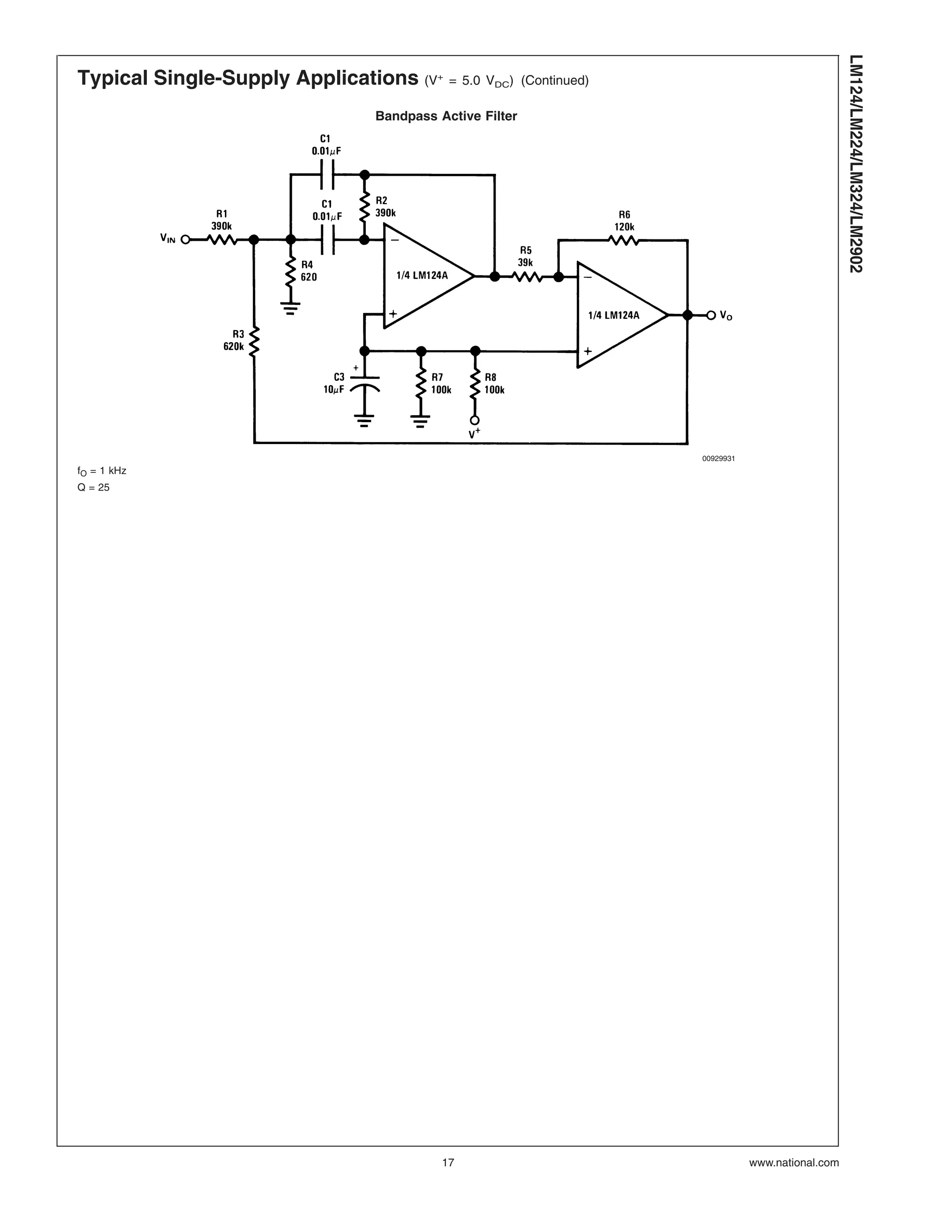Typical Single-Supply Applications (V+
= 5.0 VDC) (Continued)
Bandpass Active Filter
00929931
fO = 1 kHz
Q = 25
LM124/LM224/LM324/LM2902
www.national.com17
 