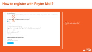 How to register with Paytm Mall?
If not, select ‘No’9c
9c
 
