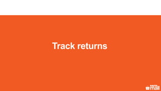 Track returns
 