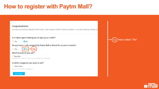 How to register with Paytm Mall?
10c
Here select “No”10c
 