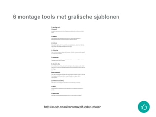 6 montage tools met grafische sjablonen
http://custo.be/nl/content/zelf-video-maken
 