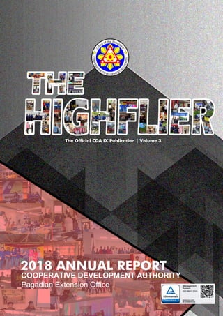 The Official CDA IX Publication | Volume 3
2018 ANNUAL REPORT
COOPERATIVE DEVELOPMENT AUTHORITY
Pagadian Extension Office
 