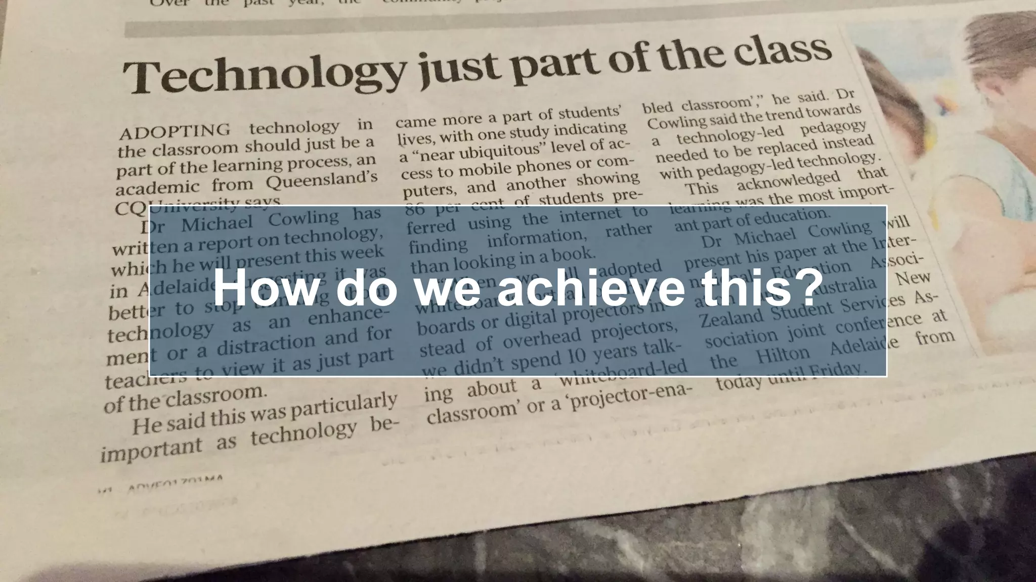 How do we achieve this?
 