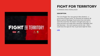 FIGHT FOR TERRITORY
DESCRIPTION:
The Lions Rugby Tour was going to New Zealand – a
once-every-12-years event. To maximise ...