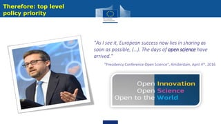 "As I see it, European success now lies in sharing as
soon as possible, (…). The days of open science have
arrived."
"Pres...