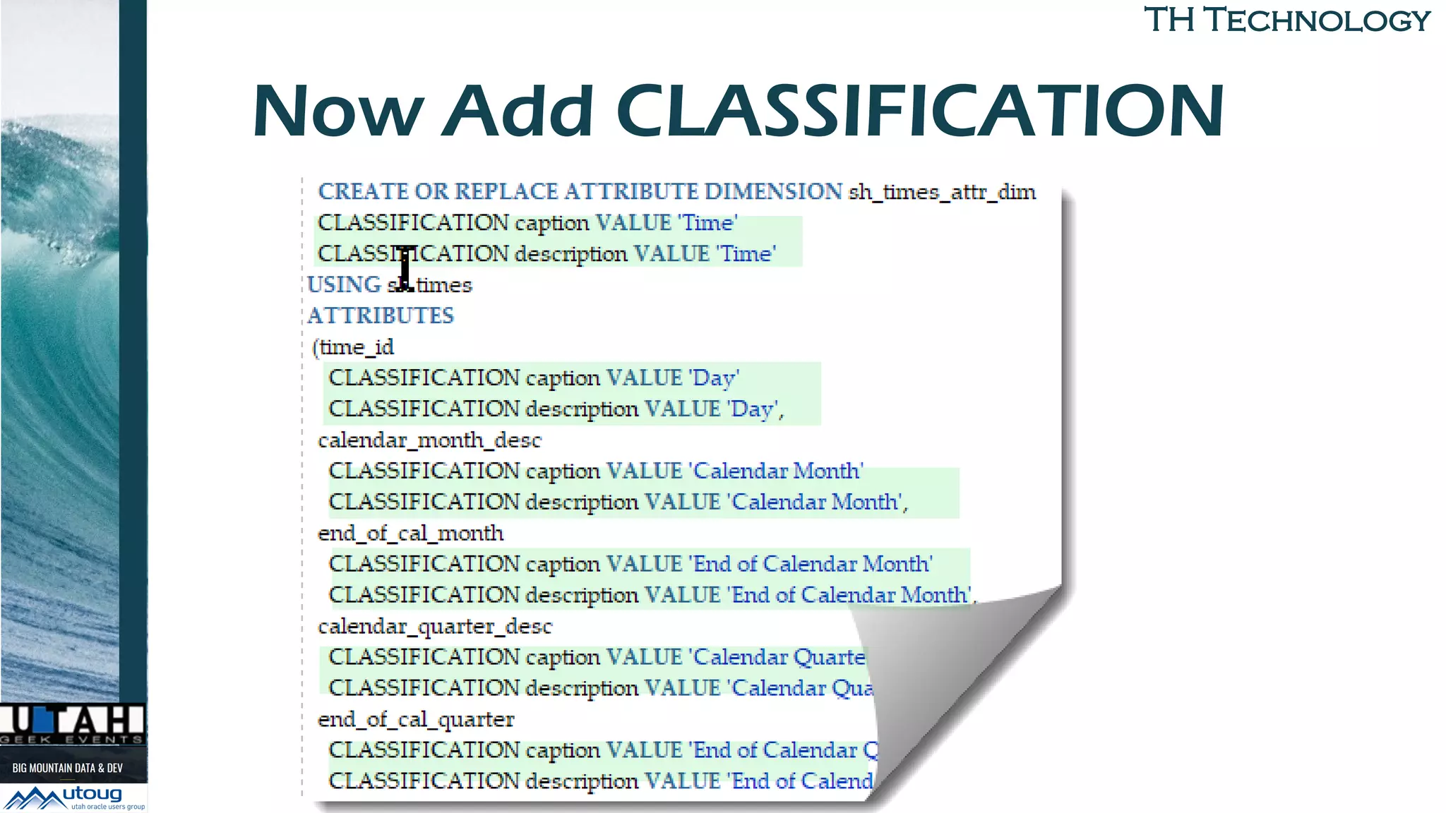 TH TechnologyTH Technology
Now Add CLASSIFICATION
 