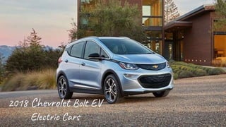 2018 Chevrolet Bolt EV
Electric Cars
 