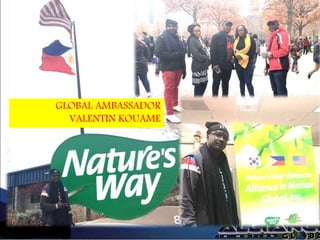 GLOBAL AMBASSADOR
VALENTIN KOUAME
 