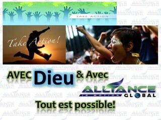 Tout est possible!
AVEC & Avec
 