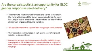 The potential of village cereal stockists in facilitating rural women's access to improved seed of non-hybrid legume seed in Eastern Kenya
