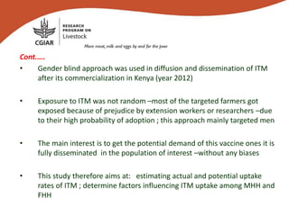 Gender perspectives in estimation of rates and determinants of adoption of the infection and treatment method of vaccination against East Coast Fever among smallholder cattle keepers in Uasin-Gishu County, Kenya