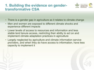 Gender transformation in climate-smart agriculture: A framework for action