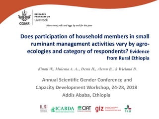 Does participation of household members in small ruminant management activities vary by agro-ecologies and category of respondents? Evidence from rural Ethiopia