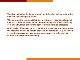 The effects of sweetpotato commercialization on men and women producers and traders in Homa bay and Bungoma, Kenya