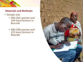 The role of women in production and management of RTB crops in Rwanda and Burundi: Do men decide and women work?