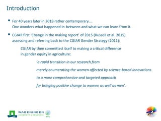 'Change in the making': Building on the past gender trends in CGIAR agricultural research