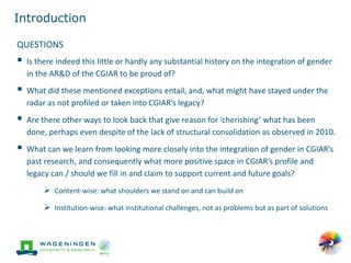 'Change in the making': Building on the past gender trends in CGIAR agricultural research