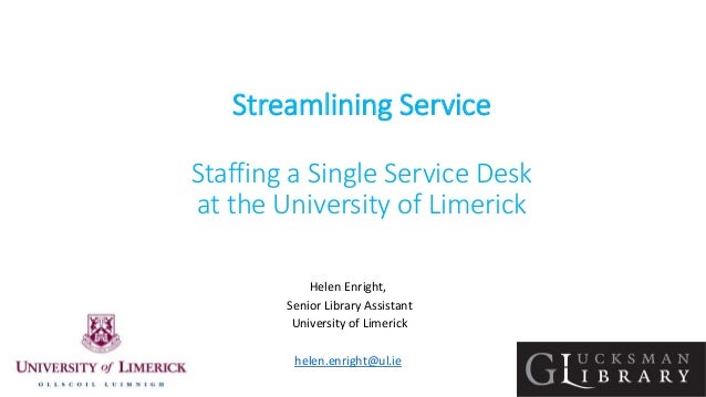 Streamlining Service Staffing A Single Service Desk At The Universit