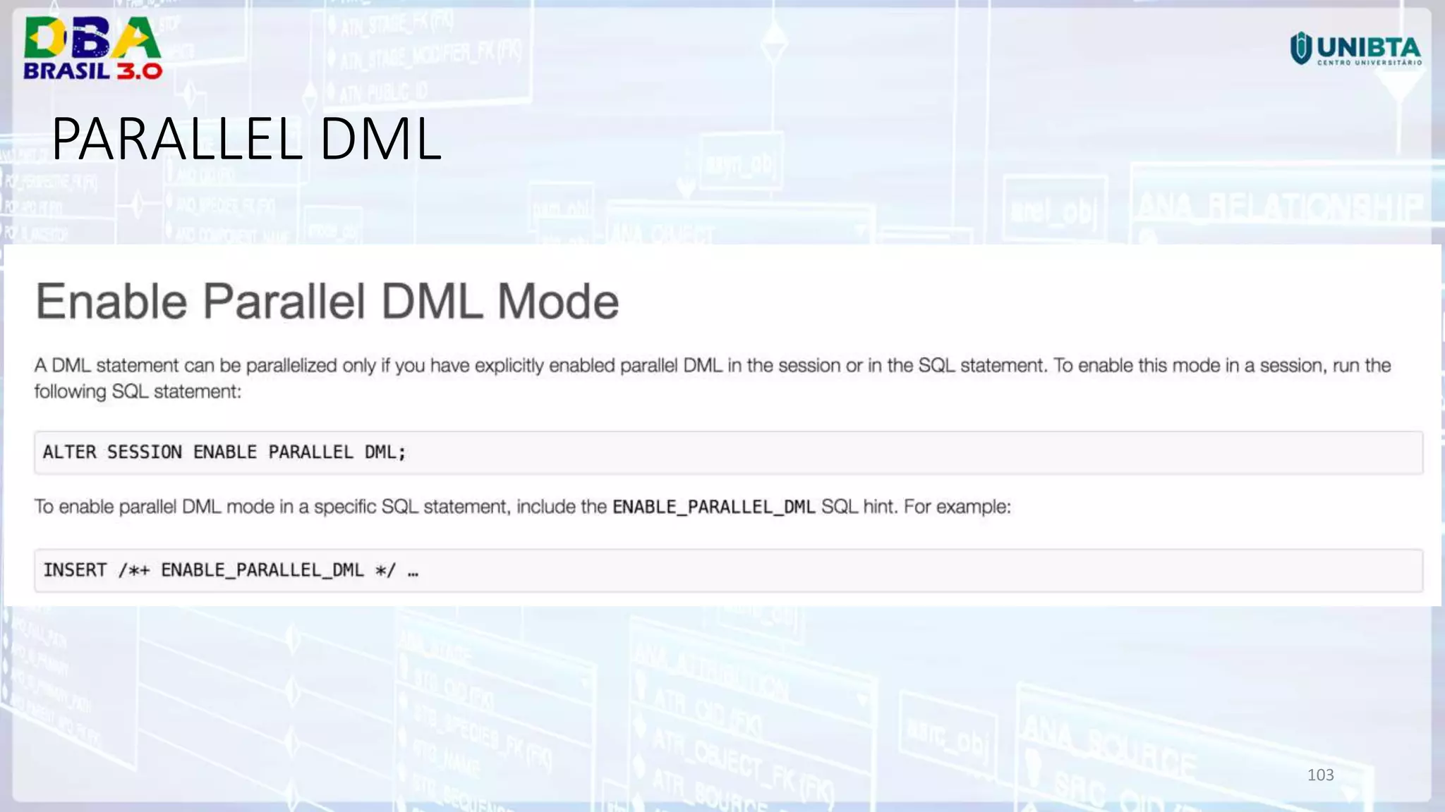 103 PARALLEL DML 