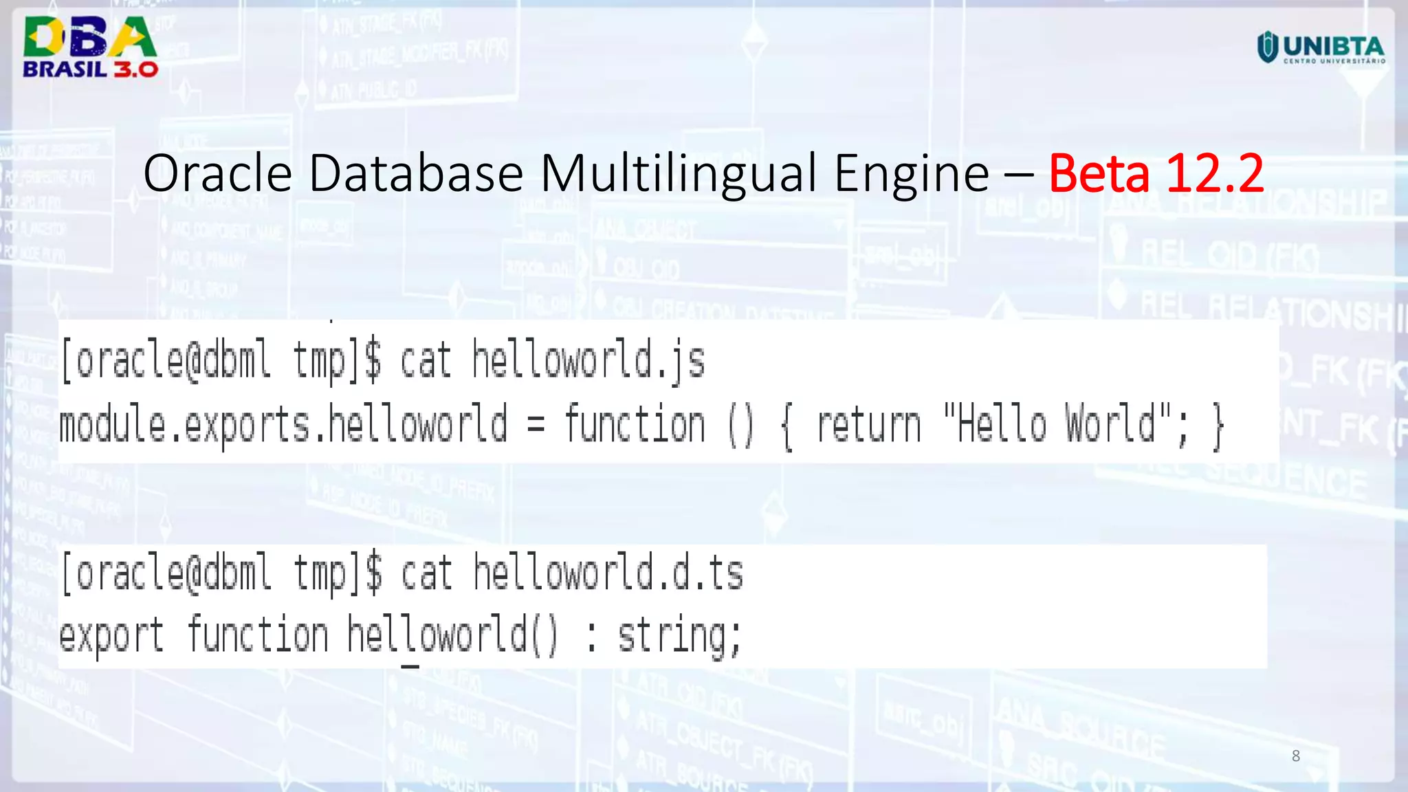 8 Oracle Database Multilingual Engine – Beta 12.2 