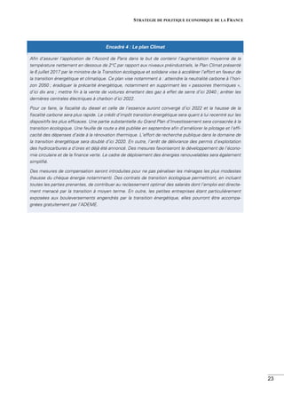 STRATEGIE DE POLITIQUE ECONOMIQUE DE LA FRANCE
26
pour le quinquennat, en matière d’éducation, d’in-
vestissement, de sécu...