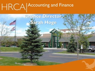Accounting and Finance
Finance Director,
Sarah Hoge
 