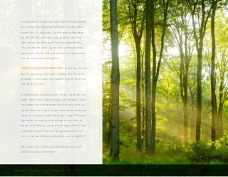 B U I L D I N G A L I V I N G A N D L E A R N I N G C O M P A N Y C U L T U R E
I’ve also taken a lesson from some of the female leaders
on my team who’d spotlight each other so their ideas
weren’t lost in a discussion. Not he-peating their ideas,
but AMPLIFYING what they said so others hear their
ideas. What’s the difference? We give credit to them.
“Hey, like Bonnie said…” Again, small communications
adjustments like this help and welcome the entire team
to build and accomplish together.
LESSON 5: LEADERSHIP PRINCIPLES. A real-time lesson
that I’m practicing right now is leading from three key
principles: create clarity, generate energy for the team,
and deliver success.
As we’re pivoting from a device-led to a customer-led
world, every time I communicate with the team, I think
hard about these three leadership principles, and I ask
myself: How can I communicate even more clearly and
simply so everyone understands our mission? How can
I generate the most positive energy for my team so
they’re as excited as I am about the opportunities and
challenges ahead? How can I bring along the entire
team so we can deliver success after success together?
Most of all, am I building a world where ALL OF US
can thrive and achieve more?
 