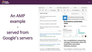 16
An AMP
example
-
served from
Google’s servers
 
