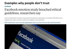 Examples why people don’t trust
 