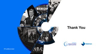 #TrustBarometer
Thank You
 