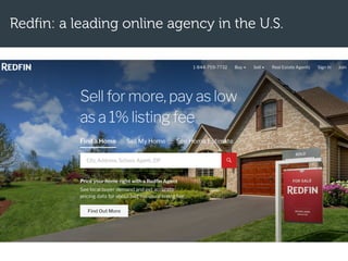 Redfin: a leading online agency in the U.S.
 