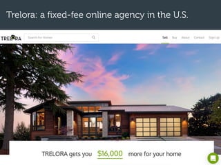 Trelora: a fixed-fee online agency in the U.S.
 